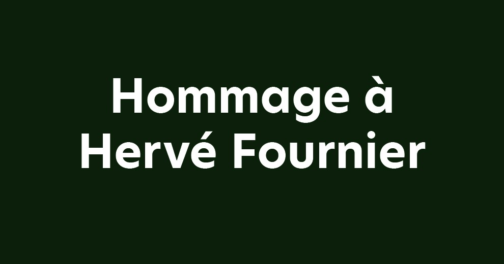 Hommage à Hervé Fournier